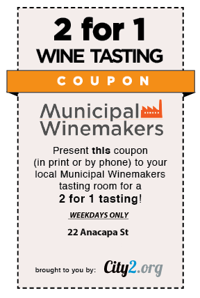 2 for 1 Wine Tasting Coupon at Municipal Winemakers - Santa Barbara Coupons from City2.org